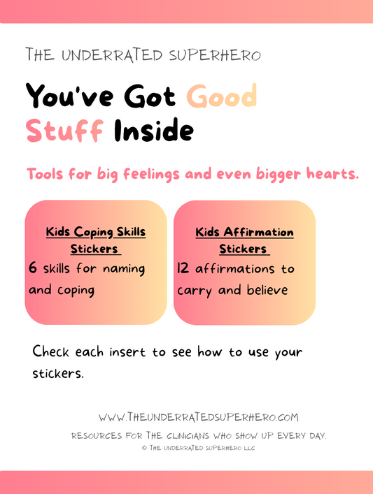 You've Got Good Stuff Inside — Kids Sticker Bundle | Affirmations + Coping Skills | Ages 5–12