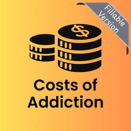 Costs of Addiction (Fillable)